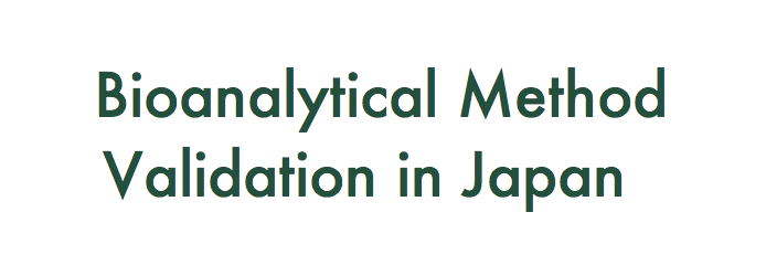 Bioanalytical Method Validation in Japan